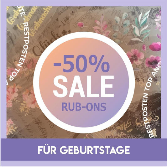 Rub-On Geburtstag, Restposten  50% Rabatt!